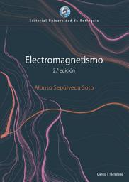 Icon image Electromagnetismo: Edición 2