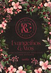 Icon image Bíblia Contexto - Evangelhos & Atos - Floral: Com referências cruzadas por extenso