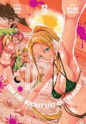 Icon image Zom 100: Bucket List of the Dead