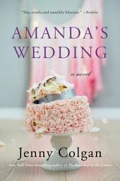 Icon image Amanda's Wedding: A Novel
