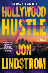 Icon image Hollywood Hustle: A Thriller