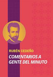 Icon image Comentarios a gente del minuto