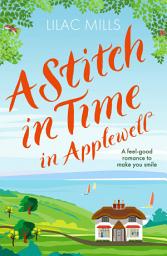 Icon image A Stitch in Time in Applewell: A feel-good romance to make you smile