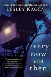 Icon image Every Now and Then: A Novel