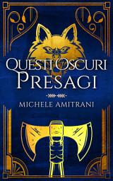 Icon image Questi oscuri presagi