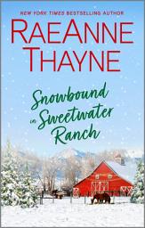 Icon image Snowbound in Sweetwater Ranch: An Enemies to Lovers Romance