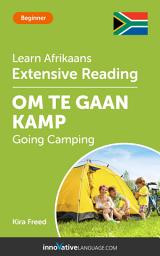 Icon image Afrikaans Extensive Reading: GOING CAMPING: Level 3
