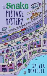 Icon image The Snake Mistake Mystery: The Great Mistake Mysteries