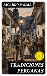 Icon image Tradiciones peruanas: Edición enriquecida.