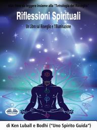 Icon image Riflessioni spirituali: Un libro sul risveglio e l'illuminazione