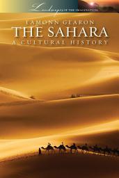 Icon image The Sahara: A Cutural History