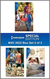 Icon image Harlequin Special Edition May 2022 - Box Set 2 of 2