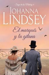 Icon image El marqués y la gitana (Saga de los Malory 6)