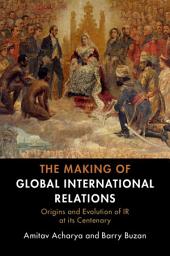 Icon image The Making of Global International Relations