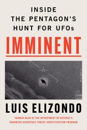 Icon image Imminent: Inside the Pentagon’s Hunt for UFOs