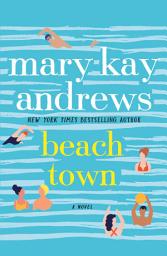 Icon image Beach Town: A Novel