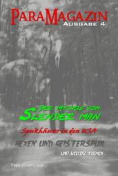 Icon image ParaMagazin - Ausgabe 4: Slender Man, Flüche, Hexen und Spukhäuser