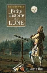 Icon image Petite histoire de la Lune