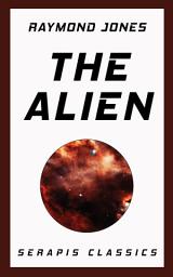 Icon image The Alien (Serapis Classics)