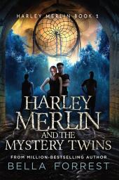 Icon image Harley Merlin and the Mystery Twins