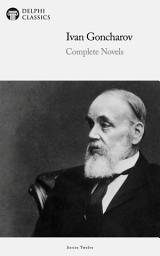 Icon image Delphi Complete Novels of Ivan Goncharov (Illustrated)