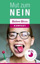 Icon image Mut zum "NEIN"! Warum es Frau nicht allen Recht machen sollte und wie dies gelingt.