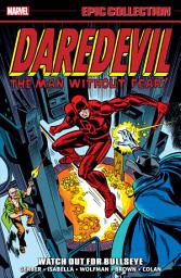 Icon image Daredevil Epic Collection: Watch Out For Bullseye