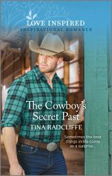 Icon image The Cowboy's Secret Past: An Uplifting Inspirational Romance
