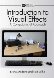 Icon image Introduction to Visual Effects: A Computational Approach