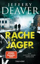 Icon image Rachejäger: Ein Colter-Shaw-Thriller