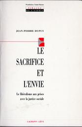Icon image Le Sacrifice et l'envie: Le libéralisme aux prises avec la justice sociale