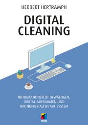 Icon image Digital Cleaning: Informationsflut bewältigen, digital aufräumen und Ordnung halten mit System