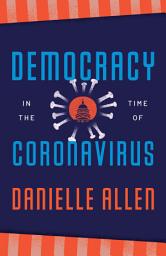 Icon image Democracy in the Time of Coronavirus