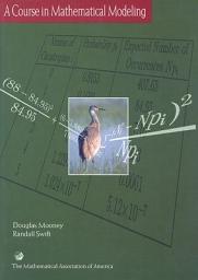 Icon image A Course in Mathematical Modeling