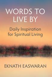 Icon image Words to Live By: Daily Inspiration for Spiritual Living