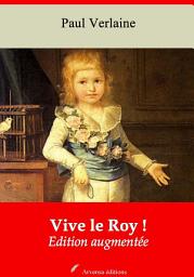 Icon image Vive le Roy !: Nouvelle édition augmentée