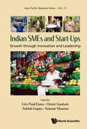 Icon image Indian SMEs and Start-Ups: Growth through Innovation and Leadership