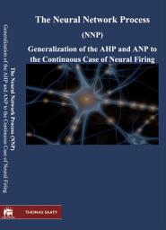 Icon image The Neural Network Process (NNP): The Fundamental Equation of Neural Response and Consciousness