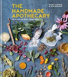 Icon image The Handmade Apothecary: Healing herbal recipes
