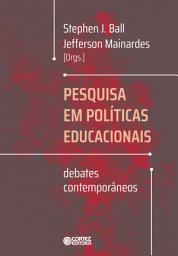 Icon image Pesquisa em políticas educacionais: debates contemporâneos