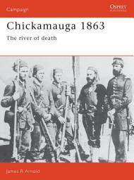 Icon image Chickamauga 1863: The river of death