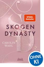 Icon image Skogen Dynasty (Crumbling Hearts, Band 1): Must-Read New Adult-Reihe von SPIEGEL-Bestsellerautorin Carolin Wahl - Slow-Burn-Romance zwischen Wildnis in Norwegen und High-Society in Oslo