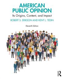 Icon image American Public Opinion: Its Origins, Content, and Impact, Edition 11