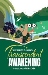Icon image Serendipitous Journey: Transcendent Awakening