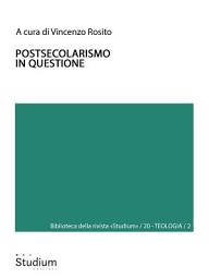 Icon image Postsecolarismo in questione