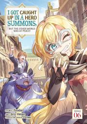 Icon image I Got Caught Up In a Hero Summons, but the Other World was at Peace! (Manga)