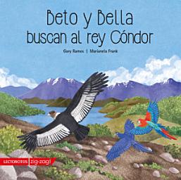 Icon image Beto y Bella buscan al Rey Cóndor