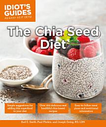 Icon image The Chia Seed Diet: Simple Suggestions for Adding This Superfood to Your Diet