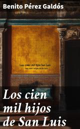 Icon image Los cien mil hijos de San Luis