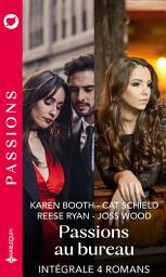 Icon image Intégrale de la série Passions "Passions au bureau": Intégrale 4 romans
